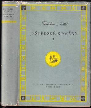 Ještědské romány : I - Karolina Světlá (1955, Státní nakladatelství krásné literatury, hudby a umění) - ID: 780818
