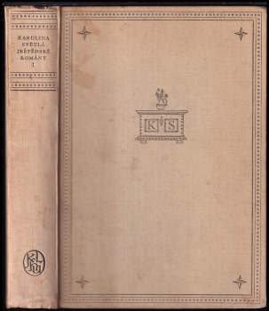 Ještědské romány : I - Karolina Světlá (1955, Státní nakladatelství krásné literatury, hudby a umění) - ID: 826919