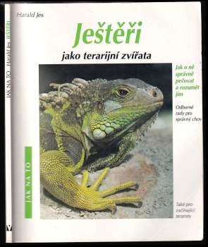Ještěři jako terarijní zvířata : jak o ně správně pečovat a rozumět jim : odborné rady pro správný chov, také pro začátečníky v terarijním chovu