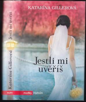 Jestli mi uvěříš