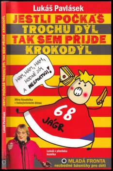 Jestli počkáš trochu dýl, tak sem přijde krokodýl