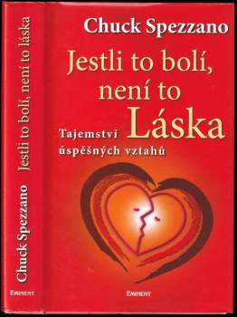 Charles Spezzano: Jestli to bolí, není to láska