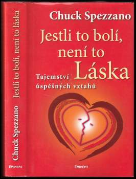 Charles Spezzano: Jestli to bolí, není to láska