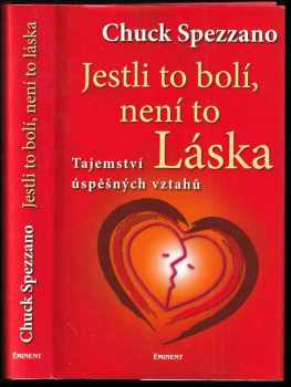 Charles Spezzano: Jestli to bolí, není to láska
