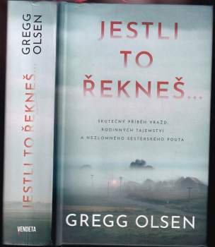 Gregg Olsen: Jestli to řekneš