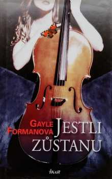 Gayle Forman: Jestli zůstanu