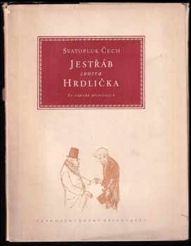 Svatopluk Čech: Jestřáb kontra Hrdlička : ze zápisků přítelových