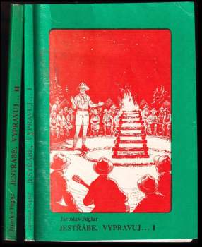 Jaroslav Foglar: Jestřábe, vypravuj