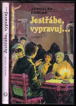 Jaroslav Foglar: Jestřábe, vypravuj