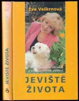 Eva Veškrnová: Jeviště života