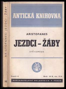 Jezdci ; Žáby : dvě komedie