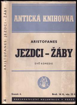 Jezdci ; Žáby : dvě komedie