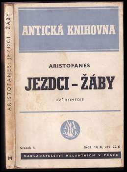 Jezdci ; Žáby : dvě komedie