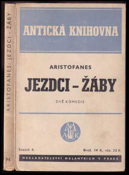 Jezdci ; Žáby : dvě komedie