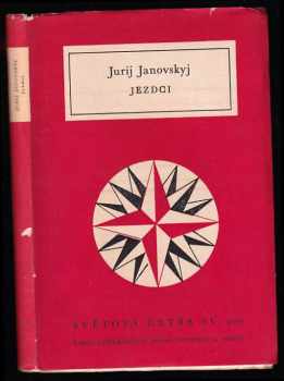 Jurij Janovs'kyj: Jezdci