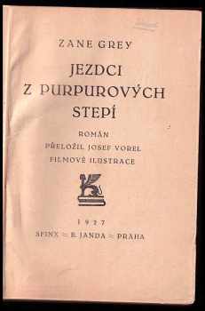 Zane Grey: Jezdci z purpurových stepí