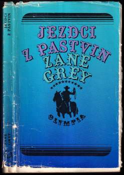 Zane Grey: Jezdci z pastvin
