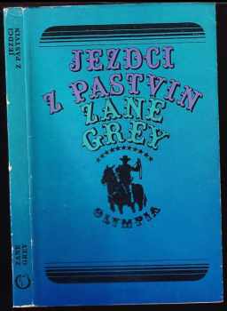 Zane Grey: Jezdci z pastvin