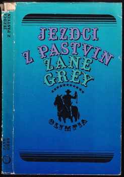 Jezdci z pastvin - Zane Grey (1978, Olympia) - ID: 738928