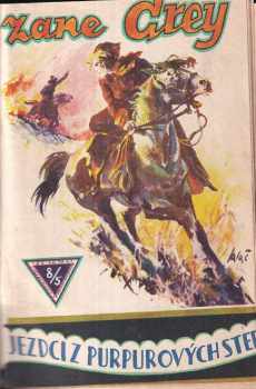 Zane Grey: Jezdci z purpurových stepí