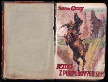 Zane Grey: Jezdci z purpurových stepí