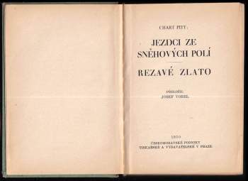 Chart Pitt: Jezdci ze sněhových polí ; Rezavé zlato