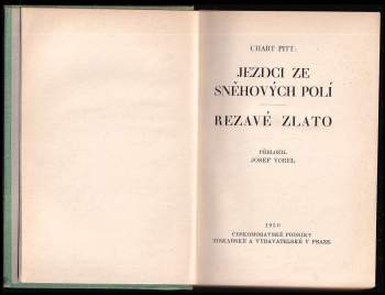 Chart Pitt: Jezdci ze sněhových polí ; Rezavé zlato