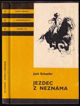 Jezdec z neznáma : pro čtenáře od 10 let - Jack Schaefer (1988, Albatros) - ID: 815493