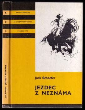 Jezdec z neznáma : pro čtenáře od 10 let - Jack Schaefer (1988, Albatros) - ID: 810173