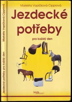 Jezdecké potřeby pro každý den