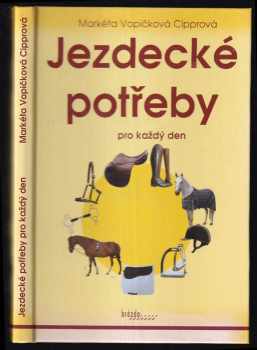 Jezdecké potřeby pro každý den