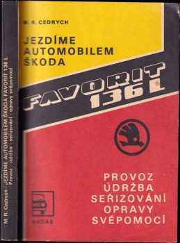 Mario René Cedrych: Jezdíme automobilem Škoda Favorit 136 L