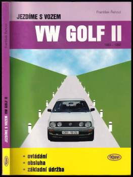 František Řehout: Jezdíme s vozem VW Golf II