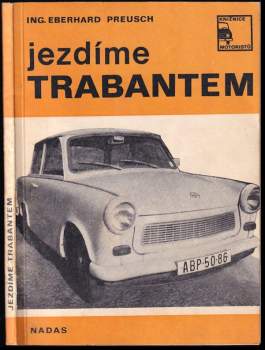 Eberhard Preusch: Jezdíme Trabantem