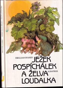 Emilijan Stanev: Ježek Pospíchálek a želva Loudalka
