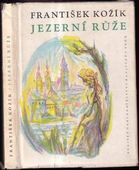 František Kožík: Jezerní růže