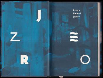 Bianca Bellová: Jezero