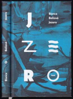 Bianca Bellová: Jezero