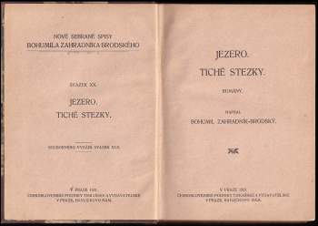 Bohumil Zahradník-Brodský: Jezero ; Tiché stezky : romány
