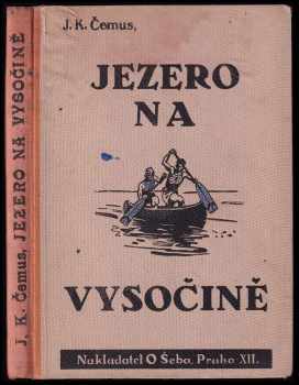Jan Karel Čemus: Jezero na Vysočině