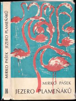 Mirko Pašek: Jezero plameňáků