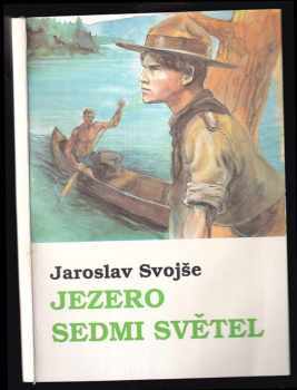 Jezero sedmi světel - Jaroslav Svojše (1991, Šebek & Pospíšil) - ID: 493880