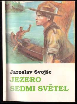 Jaroslav Svojše: Jezero sedmi světel
