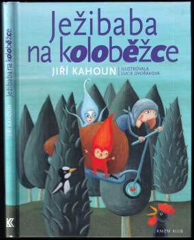 Jiří Kahoun: Ježibaba na koloběžce