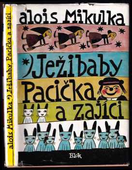Ježibaby, Pacička a zajíci
