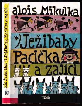 Ježibaby, Pacička a zajíci