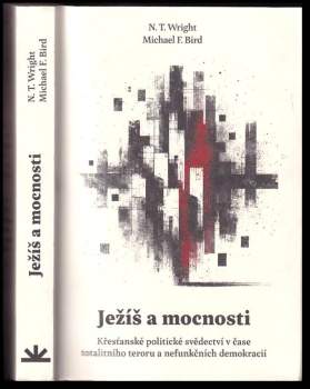 N.T. Wright,: Ježíš a mocnosti