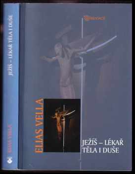 Ježíš - lékař těla i duše