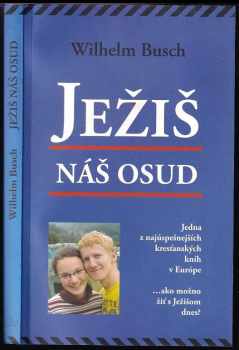 Wilhelm Busch: Ježiš - náš osud