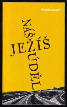Wilhelm Busch: Ježíš - náš úděl